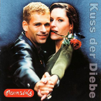 Rosenstolz - Kuss Der Diebe