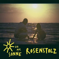 Rosenstolz - Gib Mir Sonne (Remix Single)