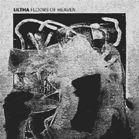 Ultha - Floors of Heaven (EP)