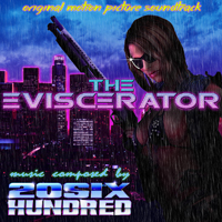 20SIX Hundred - The Eviscerator Soundtrack (EP)