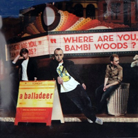 Balladeer - Where Are You, Bambi Woods
