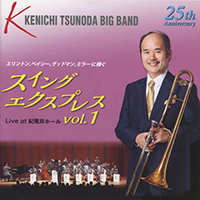 Kenichi Tsunoda Big Band - Swing Express Vol.1