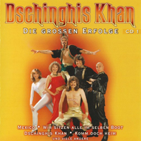 Dschinghis Khan - Die Grossen Erfolge (CD 1)