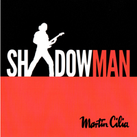 Cilia, Martin - Shadowman