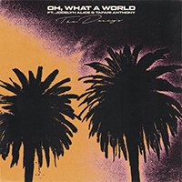 Darcys - Oh, What A World (Single)