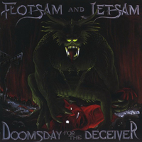 Flotsam & Jetsam - Doomsday For The Deceiver (Remastered)