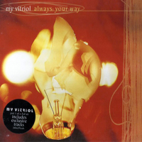 My Vitriol - Always: Your Way (EP 1)