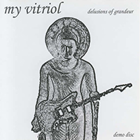 My Vitriol - Delusions Of Grandeur (Single)