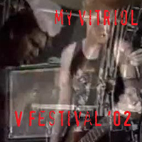 My Vitriol - V Festival '02