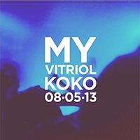 My Vitriol - Good Evening Koko