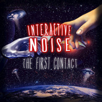 Interactive Noise - The First Contact [EP]
