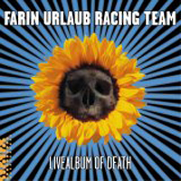 Farin Urlaub Racing Team - Livealbum of Death