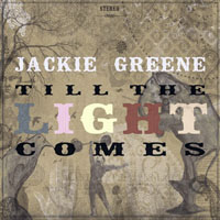 Jackie Greene - Till The Light Comes