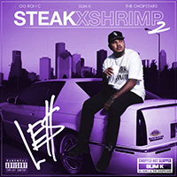 LE$ - Steak X Shrimp, Vol. 2 (Chopped Not Slopped)