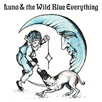 Kerekes, Mat - Luna & The Wild Blue Everything