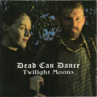 Dead Can Dance - Twilight Moons
