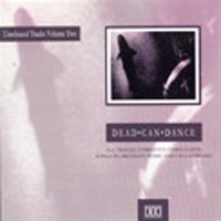Dead Can Dance - Unreleased Tracks Volume Two
