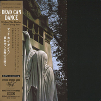 Dead Can Dance - SACD Box Set (CD 4): Within The Realm Of A Dying Sun
