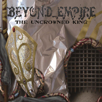 Beyond Empire - The Uncrowned King