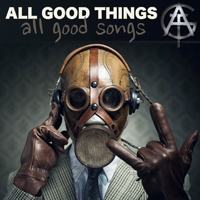 All Good Things - All Good Songs (CD 1)
