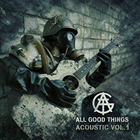 All Good Things - Acoustic, Vol. 1 (EP)