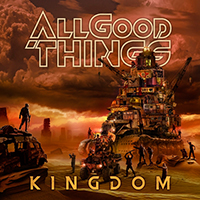 All Good Things - Kingdom (Single)