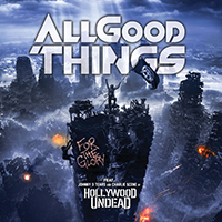 All Good Things - For The Glory (feat. Hollywood Undead) (Single)