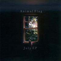 Animal Flag - July (EP)