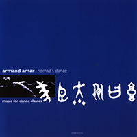 Amar, Armand - Nomad's Dance (Music for Dance Classes, CD 1: Nomad's Dance, 1996)