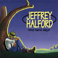 Halford, Jeffrey - Nine Hard Days
