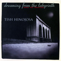 Tish Hinojosa - Dreaming From The Labyrinth