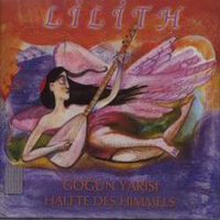 Lilith (Tur) - Gogun Yarisi - Halfte Des Himmels