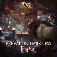 Prevail In Darkness - Terminal