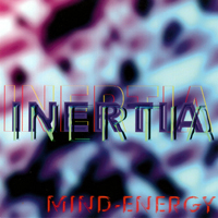 Inertia (GBR) - Mind Energy (EP)