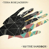 Jackson, Tessa Rose - Songs From The Sandbox