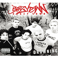 Crazy Town - Drowning (EP)