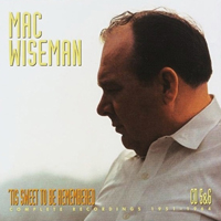 Mac Wiseman - Tis Sweet To Be Remembered: 1951-1964 (CD 5)