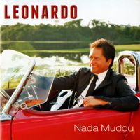 Leonardo (BRA) - Nada Mudou