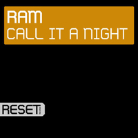 RAM - Call It A Night (Single)