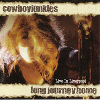 Cowboy Junkies - Long Journey Home
