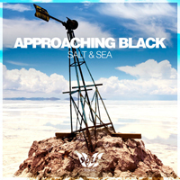 Approaching Black - Salt & Sea (EP)
