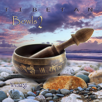 Wychazel - Tibetan Bowls 2