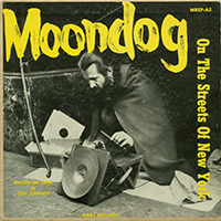 Moondog - Moondog on the Streets of New York