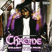 Chrome (USA) - Straight To The Pros (dragged-n-chopped)
