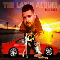DJ Laz - The Latin Album