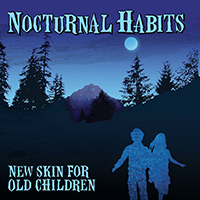 Nocturnal Habits - New Skin for Old Children