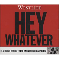 Westlife - Hey Whatever (Maxi-Single)