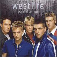 Westlife - World Of Our Own