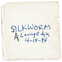 Silkworm - Live At Lounge Ax - 4.15.94
