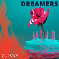 Dreamers - Zombie (Single)